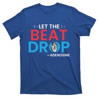 Adenosine Let The Beat Drop Funny Nursing Chemistry Heart Gift T-Shirt