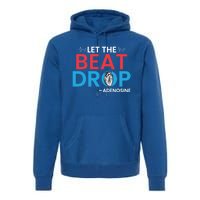 Adenosine Let The Beat Drop Funny Nursing Chemistry Heart Gift Premium Hoodie