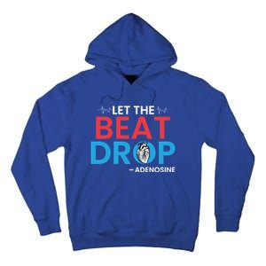 Adenosine Let The Beat Drop Funny Nursing Chemistry Heart Gift Tall Hoodie