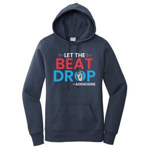 Adenosine Let The Beat Drop Funny Nursing Chemistry Heart Gift Women's Pullover Hoodie