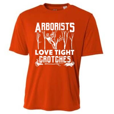 Arborists Love Tight Crotches Funny Arborist Gift Cooling Performance Crew T-Shirt