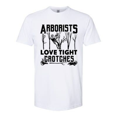 Arborists Love Tight Crotches Funny Arborist Gift Softstyle CVC T-Shirt