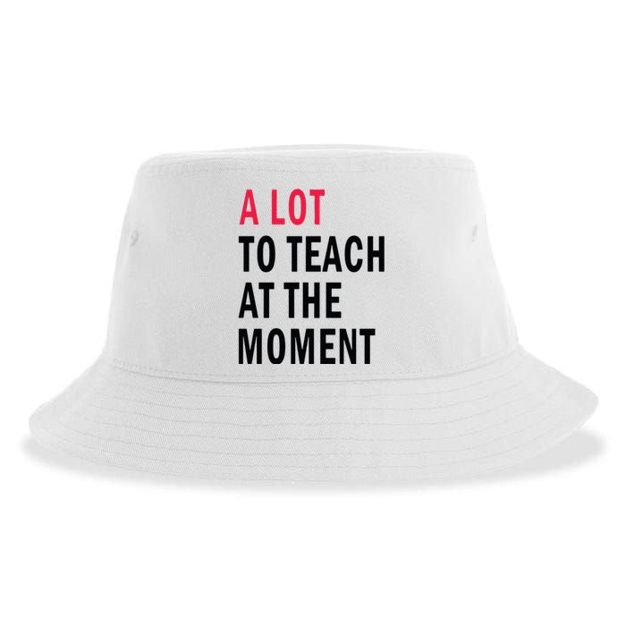 A Lot To Teach At The Moment Sustainable Bucket Hat