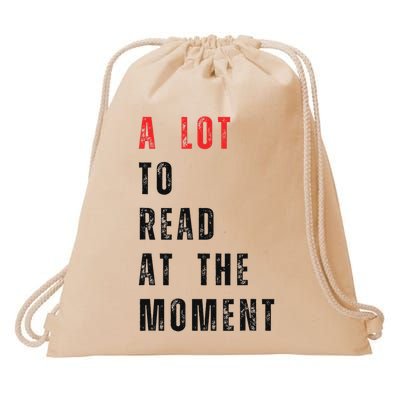 A Lot To Read At The Moment Drawstring Bag