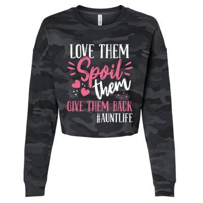 Aunt Love Them Spoil Them Give Them Back! Gift Cropped Pullover Crew