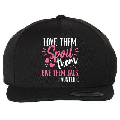 Aunt Love Them Spoil Them Give Them Back! Gift Wool Snapback Cap