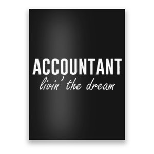 Accountant Livin The Dream Tax Accountant Funny Accounting Poster