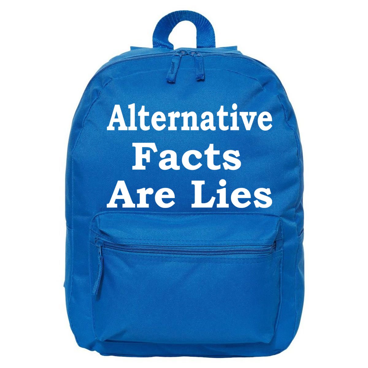 Alternative Facts Are Lies Donald Trump 16 in Basic Backpack