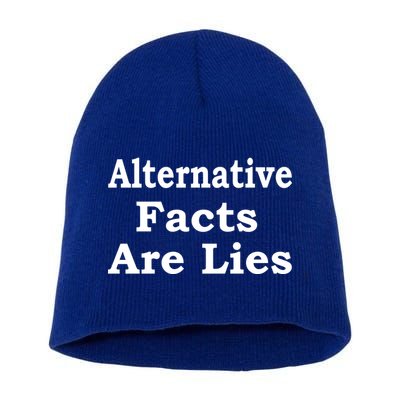 Alternative Facts Are Lies Donald Trump Short Acrylic Beanie