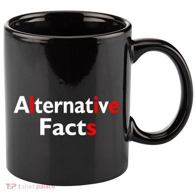 Alternative Facts Lies 11oz C Handle Ceramic Mug