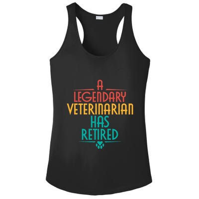 A Legendary Veterinarian Has Retired Retirement Veterinary Ladies PosiCharge Competitor Racerback Tank