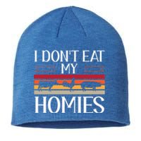 Animal Love Vegetarian Vegan I Don't Eat My Homies Gift Sustainable Beanie