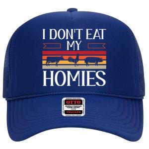 Animal Love Vegetarian Vegan I Don't Eat My Homies Gift High Crown Mesh Back Trucker Hat