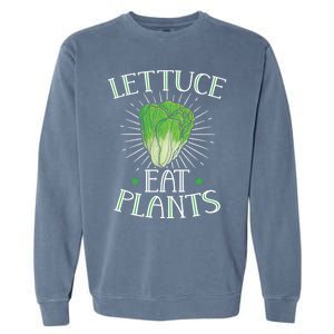 Animal Love Vegetarian Vegan Lettuce Eat Plants Cool Gift Garment-Dyed Sweatshirt