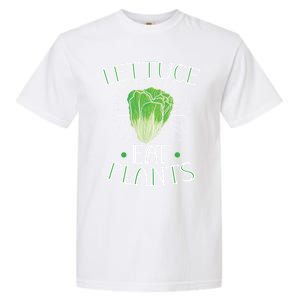 Animal Love Vegetarian Vegan Lettuce Eat Plants Meaningful Gift Garment-Dyed Heavyweight T-Shirt