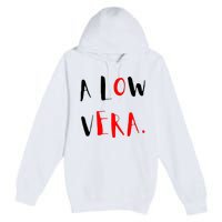 A Low Vera Premium Pullover Hoodie