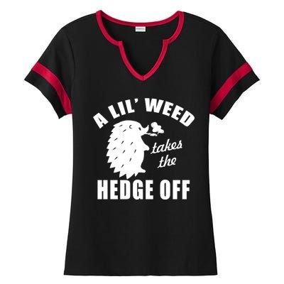 A Lil' Weed Takes The Hedge Off Ladies Halftime Notch Neck Tee