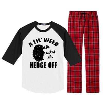 A Lil' Weed Takes The Hedge Off Raglan Sleeve Pajama Set