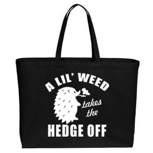 A Lil' Weed Takes The Hedge Off Cotton Canvas Jumbo Tote