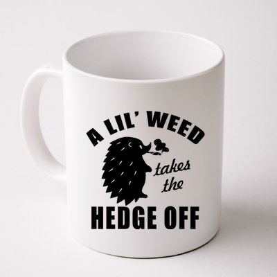 A Lil' Weed Takes The Hedge Off Mug