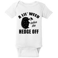 A Lil' Weed Takes The Hedge Off Baby Bodysuit
