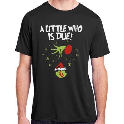 A Little Who Is Due Pregnancy Announcement Adult ChromaSoft Performance T-Shirt