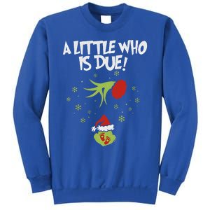 A Little Who Is Due Pregnancy Announcement Sweatshirt