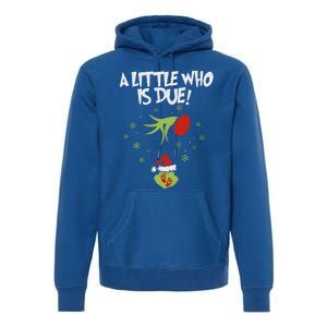 A Little Who Is Due Pregnancy Announcement Premium Hoodie