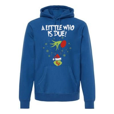 A Little Who Is Due Pregnancy Announcement Premium Hoodie