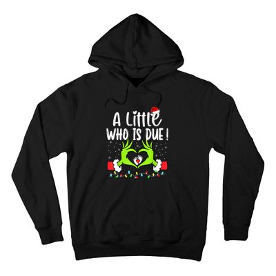 A Little Who Is Due Funny Christmas Pregnancy Announcement Hoodie