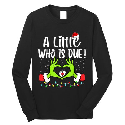 A Little Who Is Due Funny Christmas Pregnancy Announcement Long Sleeve Shirt