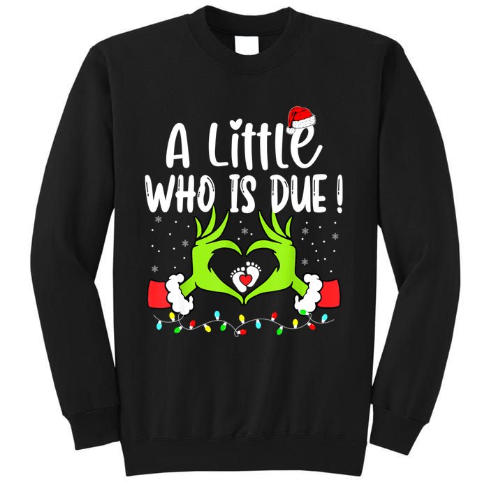 A Little Who Is Due Funny Christmas Pregnancy Announcement Tall Sweatshirt