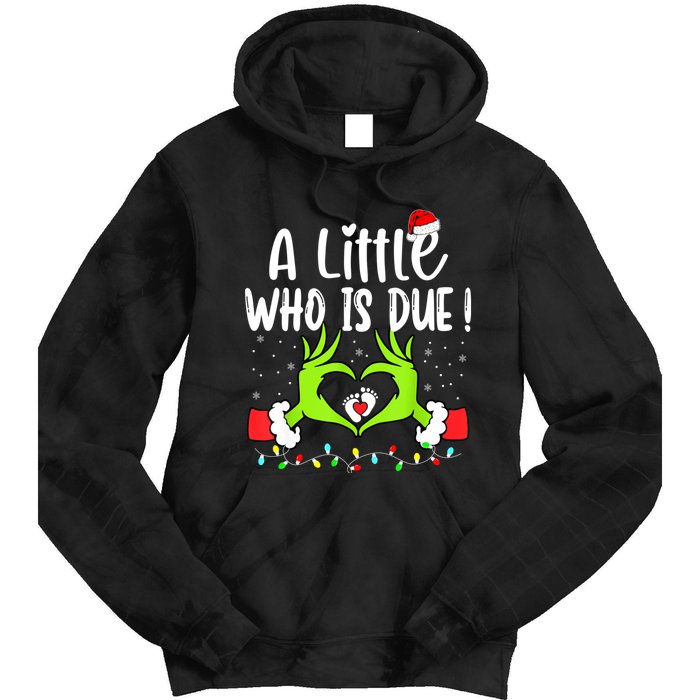 A Little Who Is Due Funny Christmas Pregnancy Announcement Tie Dye Hoodie