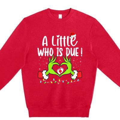 A Little Who Is Due Funny Christmas Pregnancy Announcement Premium Crewneck Sweatshirt