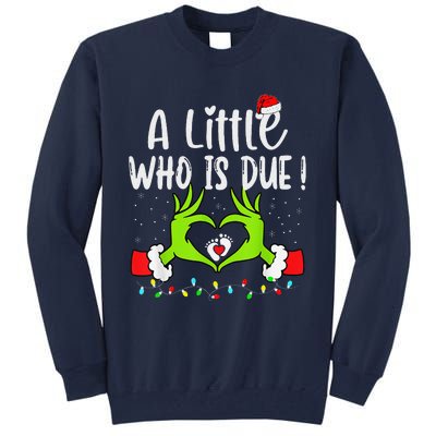 A Little Who Is Due Funny Christmas Pregnancy Announcement Tall Sweatshirt