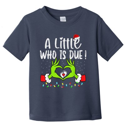 A Little Who Is Due Funny Christmas Pregnancy Announcement Toddler T-Shirt