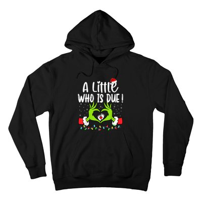 A Little Who Is Due Funny Christmas Pregnancy Announcement Sweatshirt Hoodie