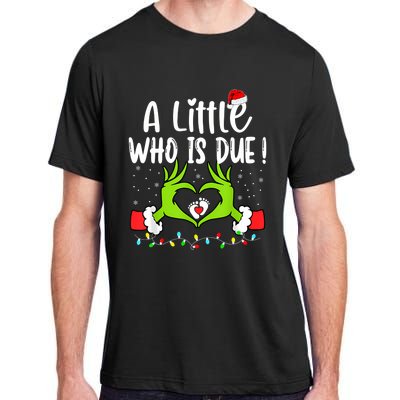 A Little Who Is Due Funny Christmas Pregnancy Announcement Sweatshirt Adult ChromaSoft Performance T-Shirt