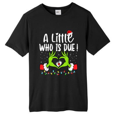 A Little Who Is Due Funny Christmas Pregnancy Announcement Sweatshirt Tall Fusion ChromaSoft Performance T-Shirt