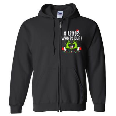 A Little Who Is Due Funny Christmas Pregnancy Announcement Sweatshirt Full Zip Hoodie