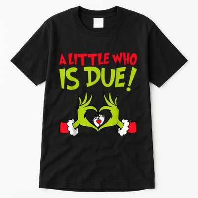 A Little Who Is Due Love Christmas Nurse Tall T-Shirt