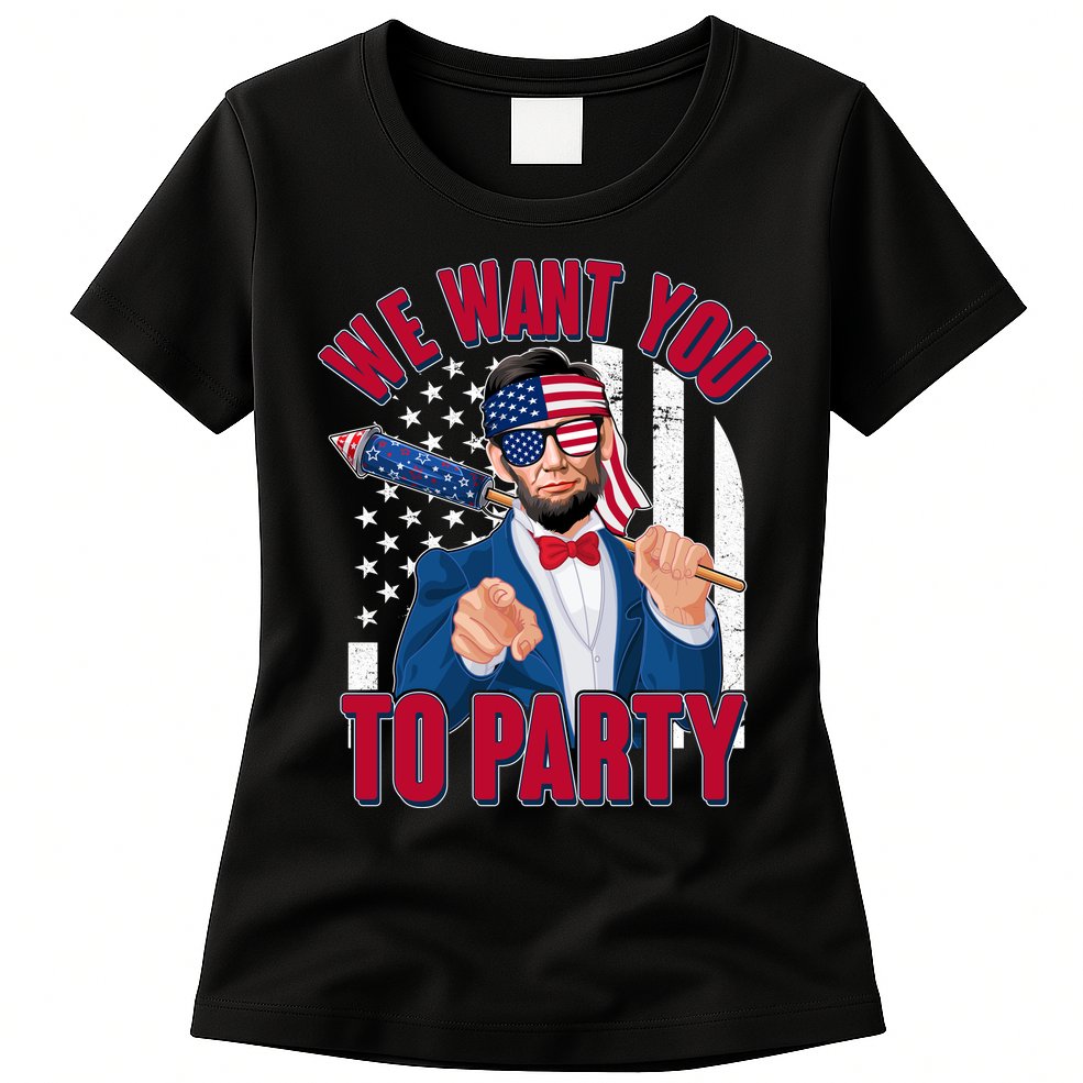 Abraham Lincoln We Want You To Party Womens T-Shirt