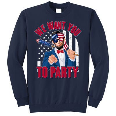 Abraham Lincoln We Want You To Party Tall Sweatshirt