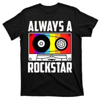 Always A Rockstar Vintage Casette T-Shirt