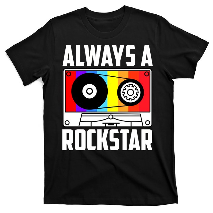 Always A Rockstar Vintage Casette T-Shirt