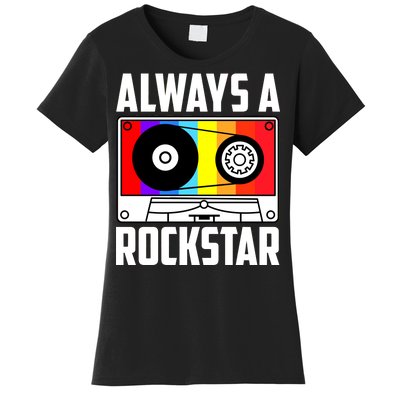 Always A Rockstar Vintage Casette Women's T-Shirt