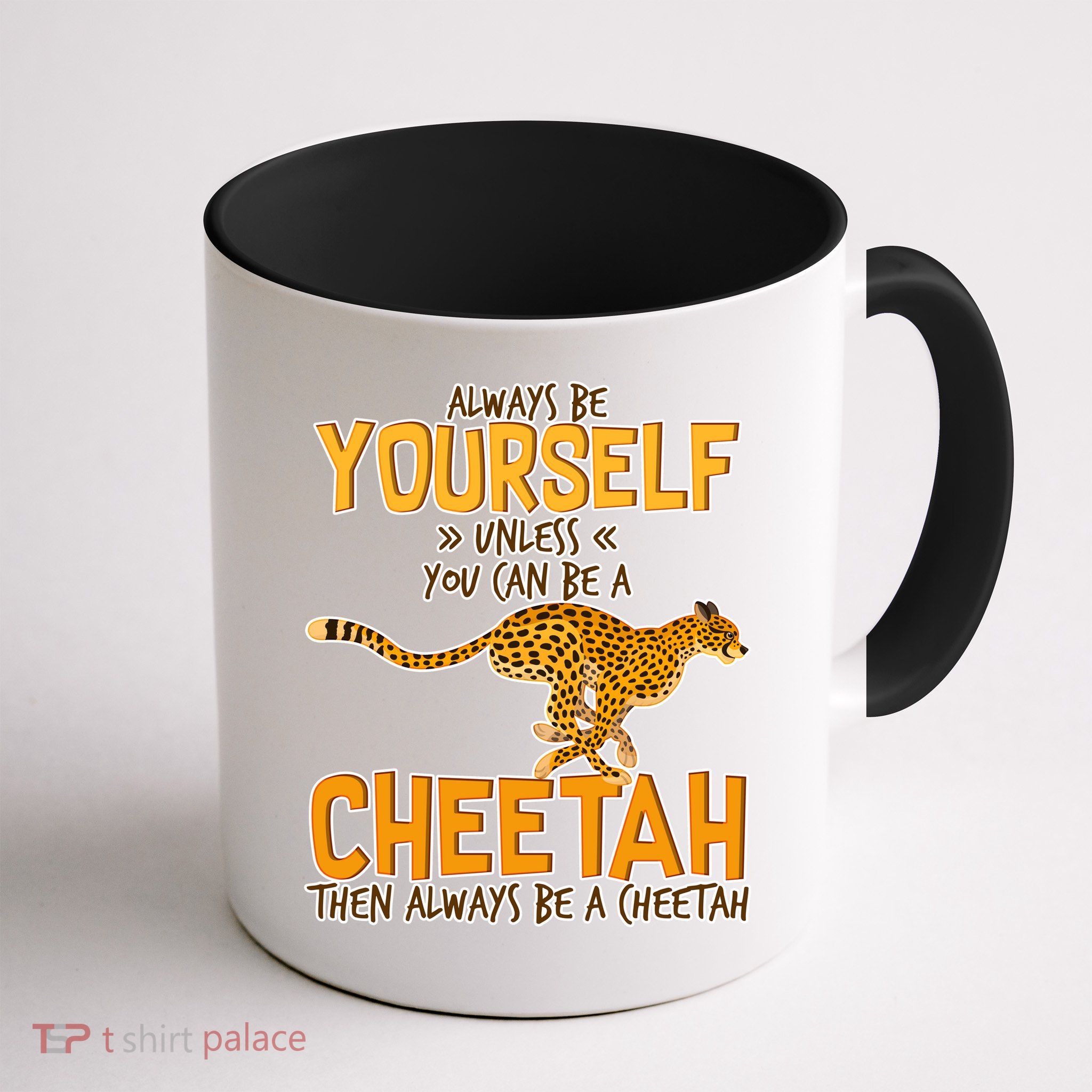 Always Be A Cheetah Mug