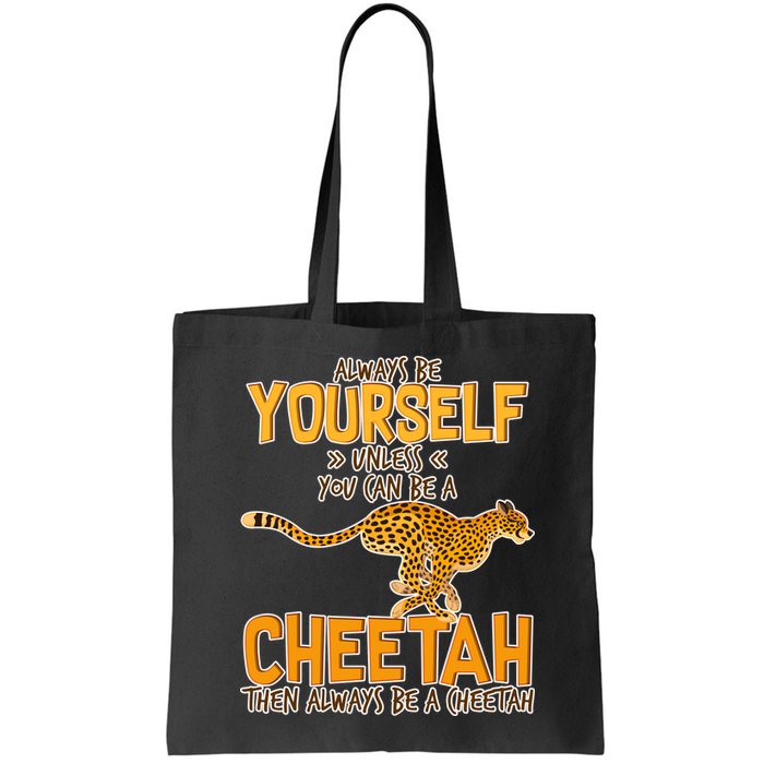 Always Be A Cheetah Bag