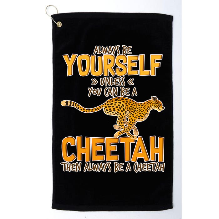 Always Be A Cheetah Golf Towel