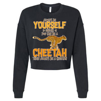 Always Be A Cheetah Cropped Pullover Crew